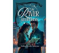 The River Remembers: 2