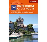 Mike Wells River Rhone Cycle Route (Tascabile)