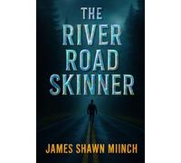 THE RIVER ROAD SHINNER