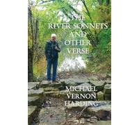 The River Sonnets and Other Verse