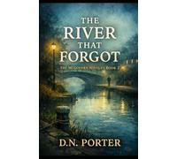 The River That Forgot: Book 2 of The McGovern Novels