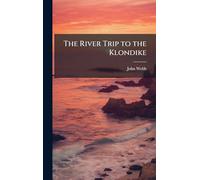 The River Trip to the Klondike