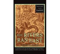 The Rivers Ran East [Lingua Inglese]