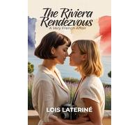 THE RIVIERA RENDEZVOUS:: A Very French Affair