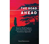 Swami Kriyananda Road Ahead - Updated Edition (Tascabile)