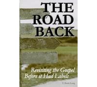 The Road Back: Revisiting the Gospel Before it Had Labels