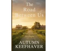 The Road Between Us