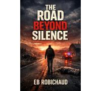 The Road Beyond Silence