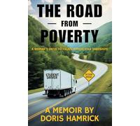 The Road from Poverty: A Woman's Drive to Escape Appalachian Hardships