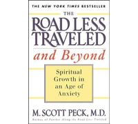 M. Scott Peck The Road Less Traveled and beyond (Tascabile)