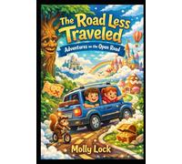The Road Less Traveled: Stories for Short and Long Journeys