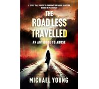 THE ROAD LESS TRAVELLED: An Antidote To Abuse