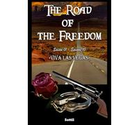 The Road of the Freedom - Saison 01 Episode 10 (Version Française): "Viva Las Vegas"