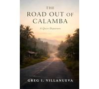 The Road Out Of Calamba: A Quiet Departure