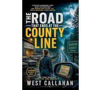 The Road That Ends at the County Line: 9