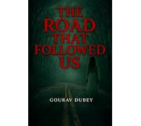The Road That Followed Us