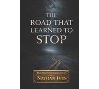The Road That Learned To Stop