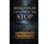 The Road That Learned To Stop