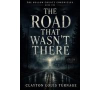 The Road That Wasn’t There: 1