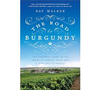Ray Walker The Road to Burgundy (Tascabile)