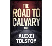 The Road to Calvary - Book One: The Sisters: A New Translation