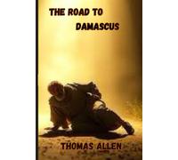 THE ROAD TO DAMASCUS