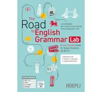 The Road to English Grammar – Guida per studenti italiani A2-B2/C1 – Scuole superiori – Con e-book