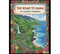 The Road To Hana- My Coloring Experience