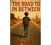 THE ROAD TO IN-BETWEEN