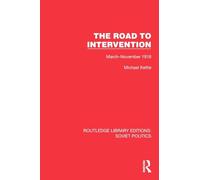 The Road to Intervention: March-November 1918