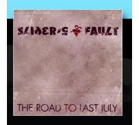 The Road To Last July by Slider's Fault (2010-12-22)
