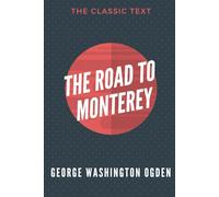 The Road to Monterey
