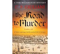 The Road to Murder: A Tudor espionage thriller packed full of intrigue