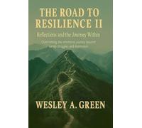 The Road To Resilience II
