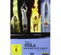 Bill Viola: The Road To St. Paul's [Edizione: Regno Unito]