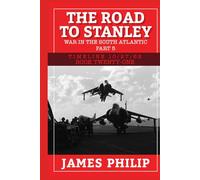 The Road to Stanley: War in the South Atlantic - Part 5