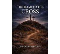THE ROAD TO THE CROSS