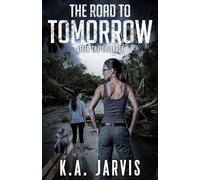 The Road to Tomorrow: After the Collapse