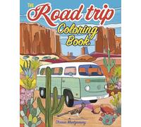 The Road Trip Coloring Book: Over 45 Scenic Images