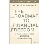 Brennan Schlagbaum The Roadmap to Financial Freedom (Copertina rigida)