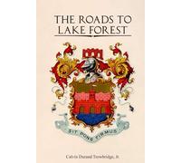 The Roads To Lake Forest