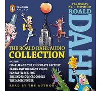 The Roald Dahl Audio Collection: Includes Charlie and the Chocolate Factory,