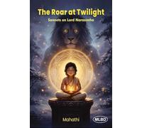 The Roar at Twilight: Sonnets on Lord Narasimha