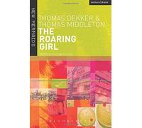 The Roaring Girl (New Mermaids) by Thomas Dekker (2003-08-29)
