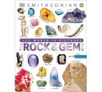The Rock and Gem Book (Copertina rigida) DK Our World in Pictures