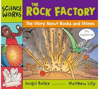 The Rock Factory: The Story about Rocks and Stones