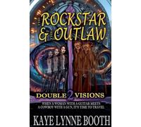 The Rock Star & The Outlaw 2: Double Visions