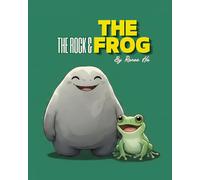 The Rock&The Frog: Our Friendship is Forever
