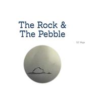 The Rock & The Pebble