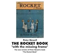 THE ROCKET BOOK "with the missing frame": The new version of Peter Newell's book